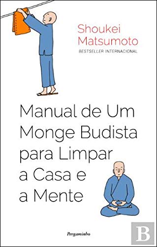 Manual de um Monge Budista para Limpar a Casa e a Mente book