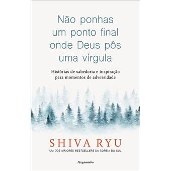 Não Ponhas Um Ponto Final Onde Deus Pôs Uma Vírgula book