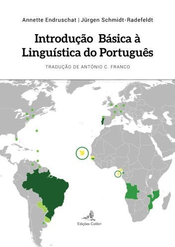 Introdução Básica à Linguística do Português (Portuguese Edition) Annette Endruschat , Jürgen Schmidt-Radefeldt Books