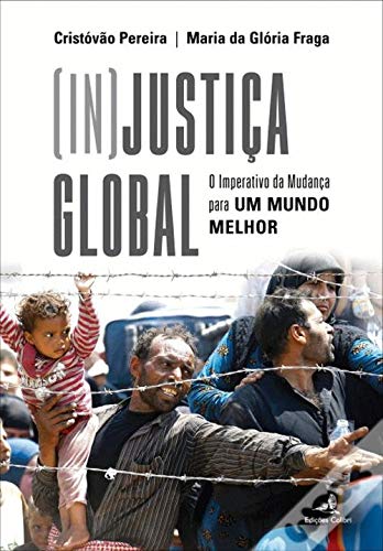 Justiça Global (Portuguese Edition) Cristóvão Pereira e Maria da Glória Fraga book