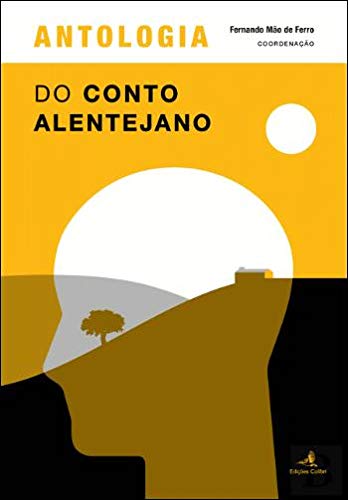 Antologia do Conto Alentejano book