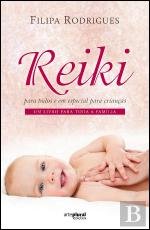 Reiki Para Todos e Em Especial Para Crianças (Portuguese Edition) Filipa Rodrigues book