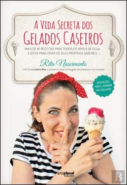 A Vida Secreta dos Gelados Caseiros book