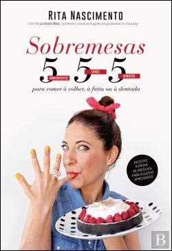 Sobremesas 555 (Portuguese Edition) Rita Nascimento Books