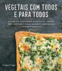 Vegetais com Todos e para Todos (Portuguese Edition) Georgina Fuggle book