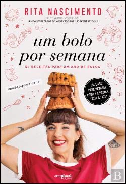 Um Bolo Por Semana - 52 Receitas Para Um Ano De Bolos Books