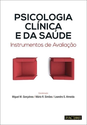 Psicologia Clínica e da Saúde. Instrumentos de Avaliação book