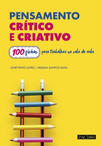 Pensamento Crítico e Criativo 100 Fichas para trabalhar na sala de aula book