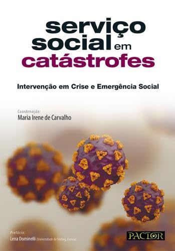 Serviço Social em Catástrofes – Intervenção em Crise e Emergência Social book