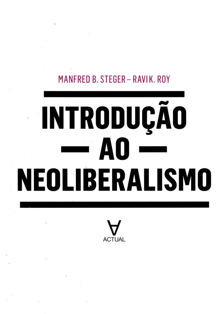 Introdução ao Neoliberalismo (Portuguese Edition) Manfred B. Steger , Ravi K. Roy book