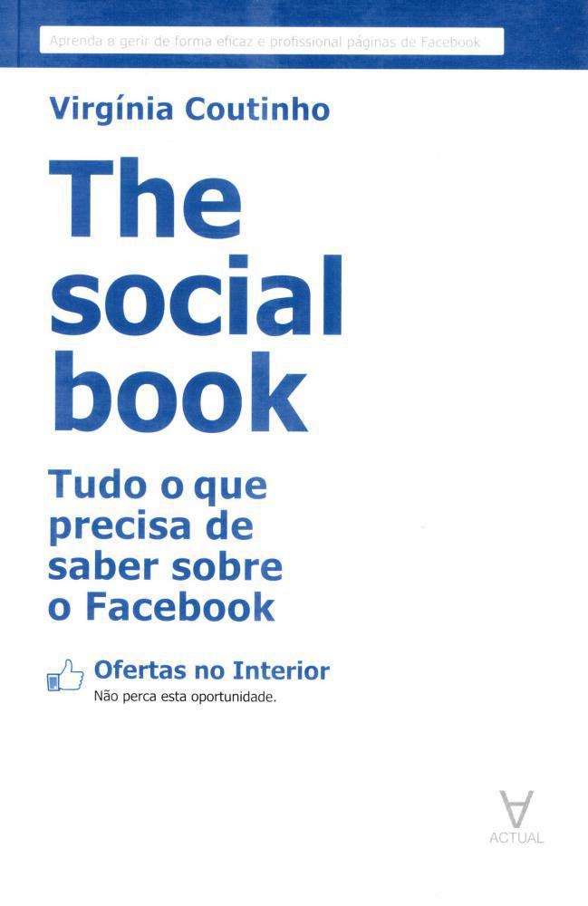 The Social Book Tudo o que precisa de saber sobre o Facebook (Portuguese Edition) Virgínia Coutinho book