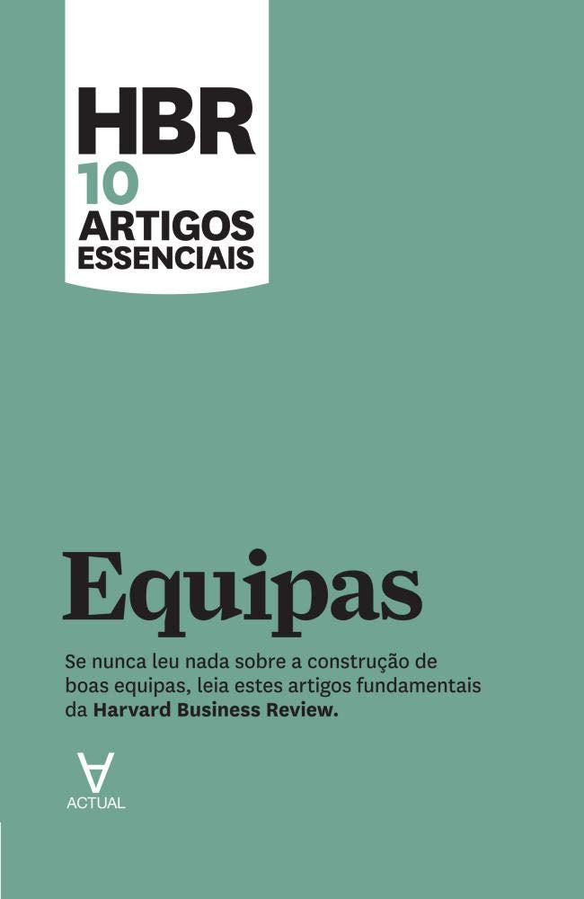 Equipas HBR - 10 artigos essenciais (Portuguese Edition) Actual Editora book