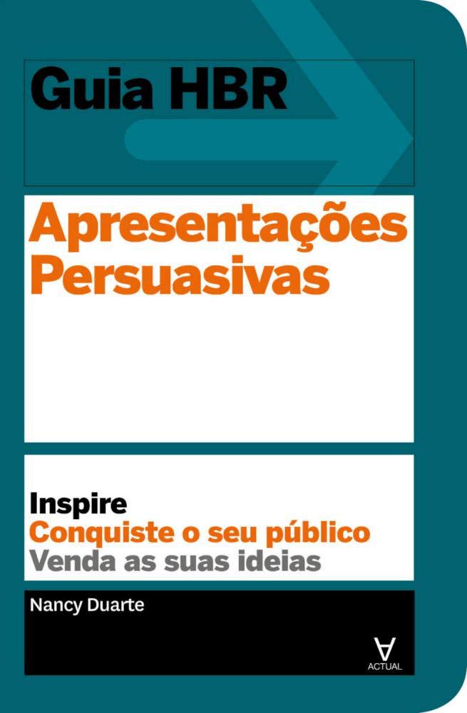 Apresentações Persuasivas (Portuguese Edition) Nancy Duarte book