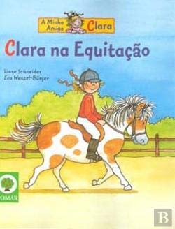 Clara na Equitação (Portuguese Edition) Liane Schneider book