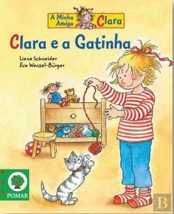 Clara e a gatinha (portugiesisch) (A minha amiga Clara) Books