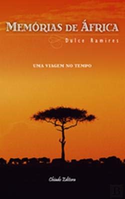 Memórias de África (Portuguese Edition) Dulce Ramires book
