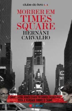 Morrer em Times Square (Portuguese Edition) Hernâni Carvalho book