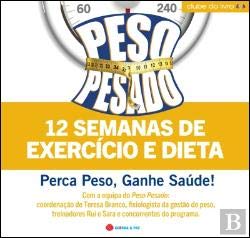Peso Pesado 12 Semanas de Exercício e Dieta (Portuguese Edition) Vários book