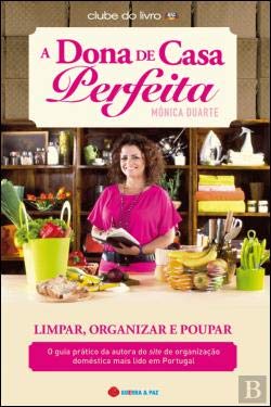 A Dona de Casa Perfeita (Portuguese Edition) Mónica Duarte book