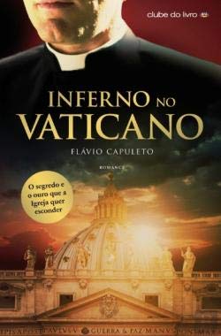 Inferno no Vaticano (Portuguese Edition) Flávio Capuleto and Editora Guerra & Paz book