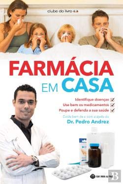 Farmácia em Casa (Portuguese Edition) Dr. Pedro Andrez book