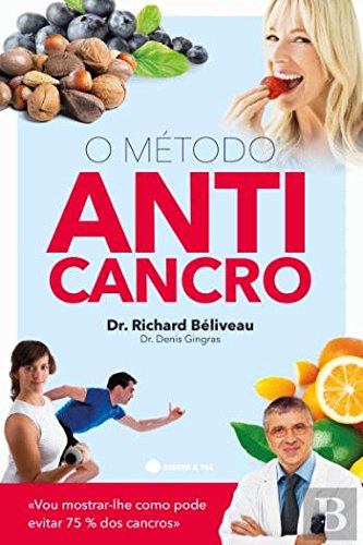 O Método Anticancro (Portuguese Edition) Richard Béliveau Books