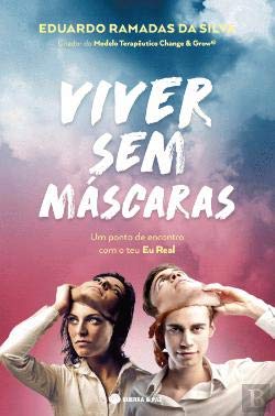 Viver Sem Máscaras (Portuguese Edition) Eduardo Ramadas da Silva book
