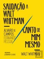 Saudação a Walt Whitman | Canto de Mim Mesmo (Portuguese Edition) Álvaro de Campos , Walt Whitman book