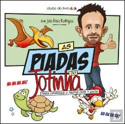 As Piadas do Jotinha (Portuguese Edition) João Paulo Rodrigues book