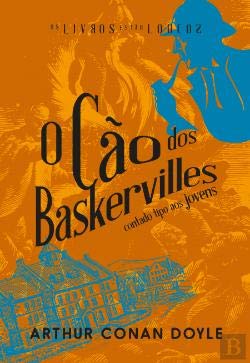 O Cão dos Baskervilles contado tipo aos jovens (Portuguese Edition) Arthur Conan Doyle book