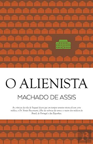 O Alienista (Portuguese Edition) Machado de Assis Books