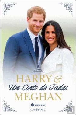 Harry e Meghan - O Conto de Fadas (Portuguese Edition) Editora Guerra & Paz book