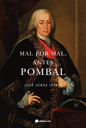 Mal por Mal, Antes Pombal book