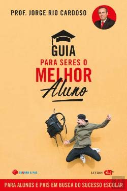 Guia Para Seres O Melhor Aluno book