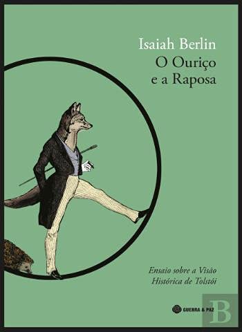 O Ouriço e a Raposa Ensaio sobre a visão histórica de Tolstói book