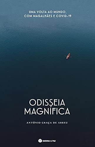 Odisseia Magnífica Uma Volta ao Mundo, com Magalhães e Covid-19 book