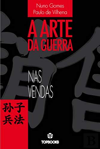 A Arte da Guerra nas Vendas (Portuguese Edition) Nuno Gomes e Paulo de Vilhena book