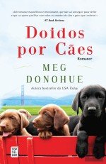 Doidos por Cães (Portuguese Edition) Meg Donohue book