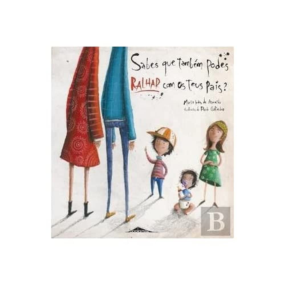 Sabes Que Também Podes Ralhar com os Teus Pais? (Portuguese Edition) Maria Inês Almeida book