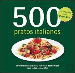 500 Pratos Italianos (Portuguese Edition) Valentina Sforza Books