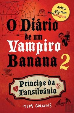Diário de um Vampiro Banana 2 Príncipe da Transilvânia (Portuguese Edition) Tim Collins book