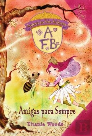 Amigas Para Sempre (Portuguese Edition) Titania Woods book