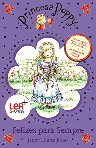 Princesa Poppy: Felizes para Sempre (Portuguese Edition) Janey Louise Jones book