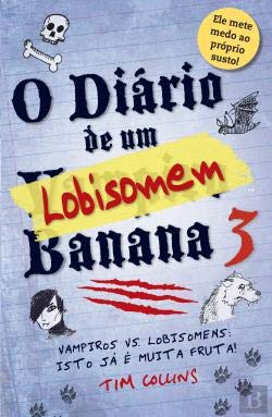 O Diário de um Vampiro Banana 3 Um Lobisomem (Portuguese Edition) Tim Collins book