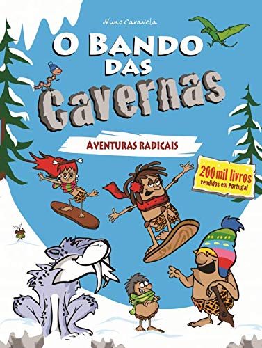 O Bando das Cavernas N.º 2 Aventuras Radicais (Portuguese Edition) Nuno Caravela Books