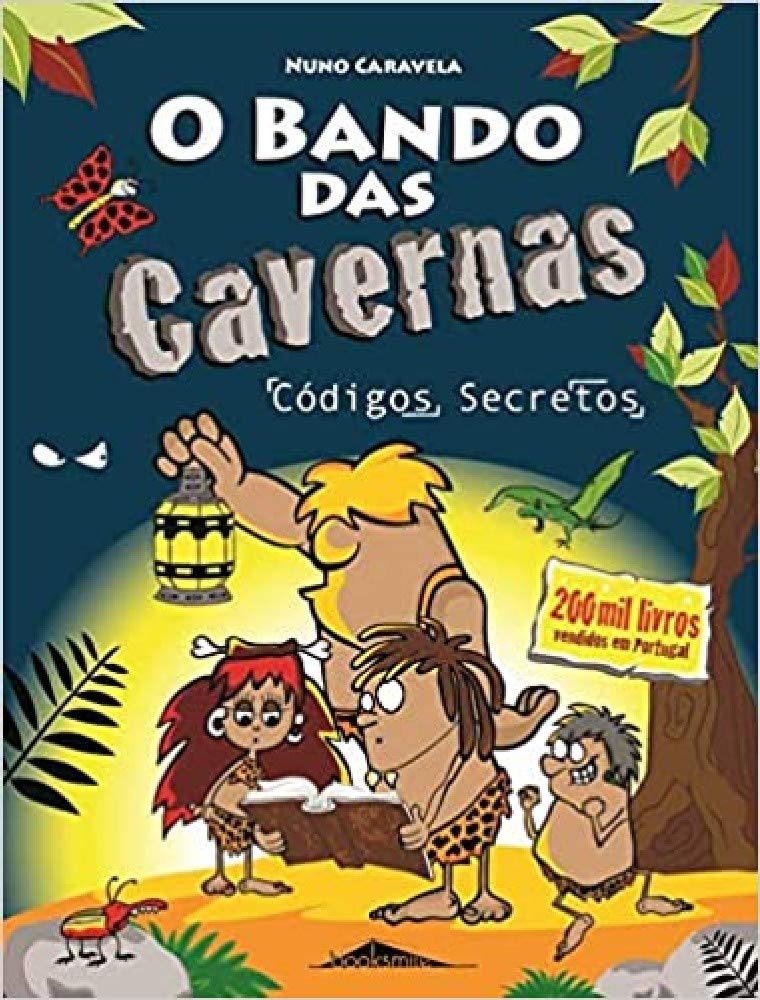 O Bando das Cavernas N.º 4 Códigos Secretos (Portuguese Edition) Nuno Caravela book