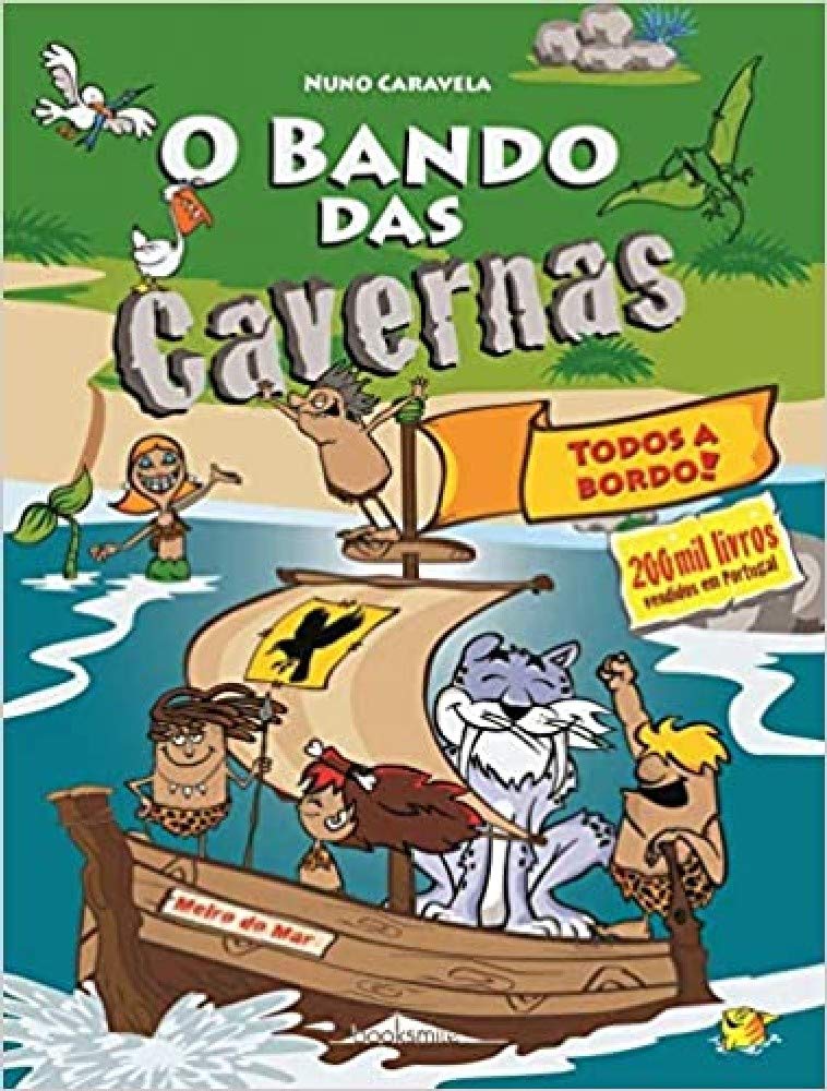 O Bando das Cavernas N.º 6 Todos a Bordo! (Portuguese Edition) Nuno Caravela book