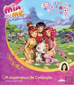 Os Mundos de Mia - Esperança de Centopia (Portuguese Edition) Gerhard Hahn book
