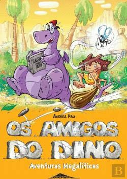 Os Amigos do Dino Aventuras Megalíticas (Portuguese Edition) Andrea Pau book