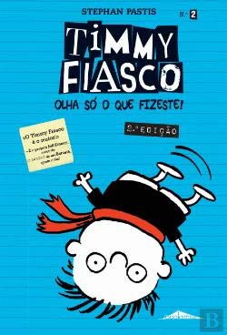 Timmy Fiasco: Olha só o que fizeste! N.º 2 (2ª Edição) book